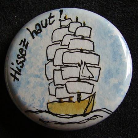 Badge Voilier Hissez Haut !