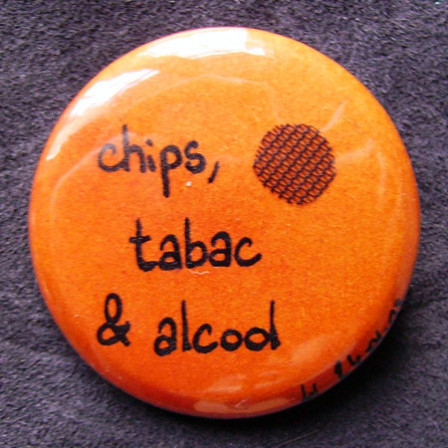 Badge-Chips, tabac, alcool...