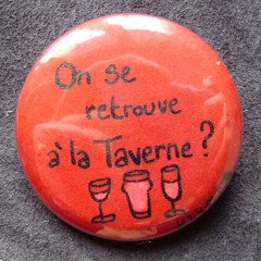 Badge On se retrouve à la Taverne ?