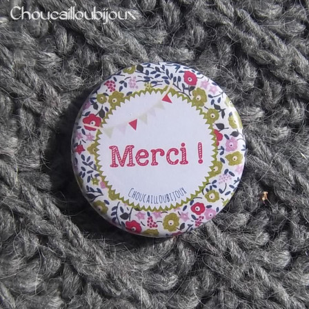 Badge/Magnet/Aimant Merci ! - Liberty Vert, Bleu, Rose, Rouge