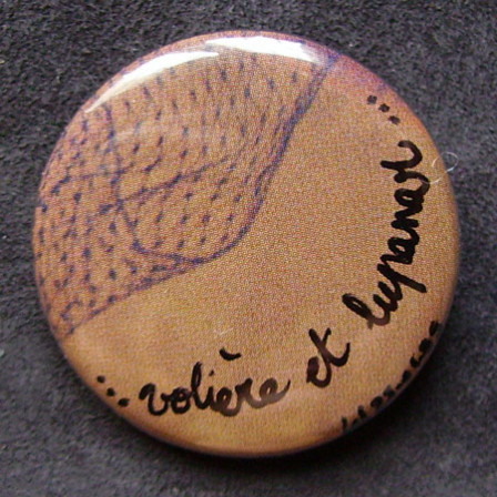 Badge Volière et Lupanar