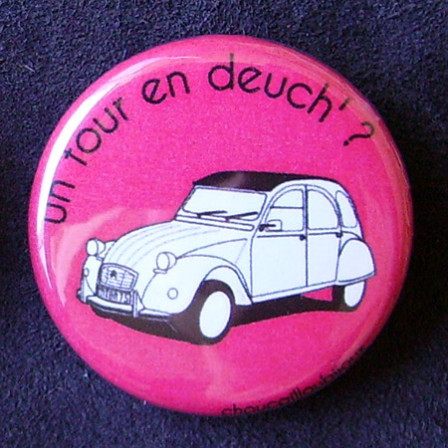 Badges 2CV - Un tour en deuch' ? Rose