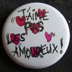 Badge « Les Amoureux » J'aime pas les Amoureux