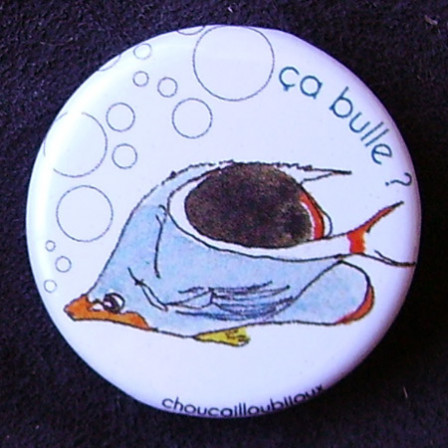 Badge Poisson - ça bulle ?