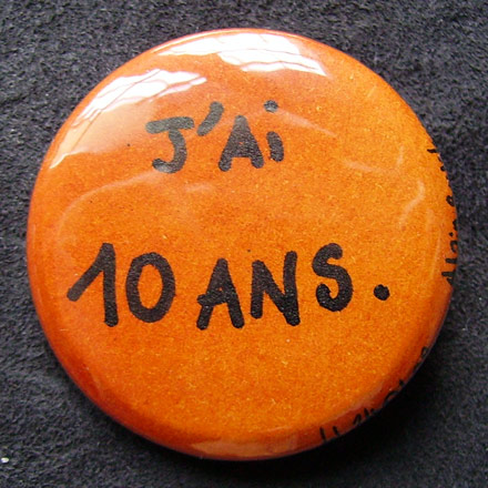 Badge J'ai 10 ans...